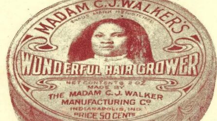 Strategies from the Past: Lessons from Madam CJ Walker’s Success